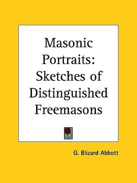 portada masonic portraits: sketches of distinguished freemasons (en Inglés)