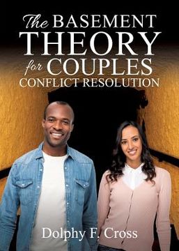 portada The Basement Theory for Couples Conflict Resolution (in English)