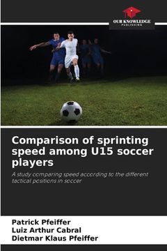 portada Comparison of sprinting speed among U15 soccer players (en Inglés)