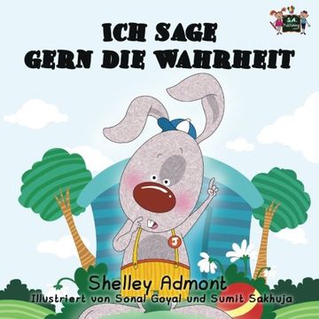 portada Ich sage gern die Wahrheit: I Love to Tell the Truth (German Edition) (German Bedtime Collection)
