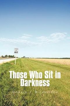 portada those who sit in darkness (en Inglés)