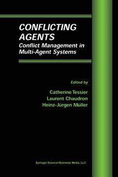 portada Conflicting Agents: Conflict Management in Multi-Agent Systems