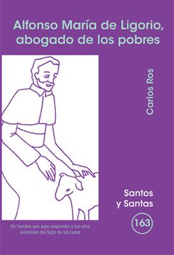 portada Alfonso María de Ligorio, abogado de los pobres (SANTOS Y SANTAS)