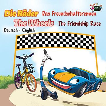 portada The Friendship Race: Das Freundschaftsrennen (German English Bilingual Edition) (German English Bilingual Collection) (German Edition)