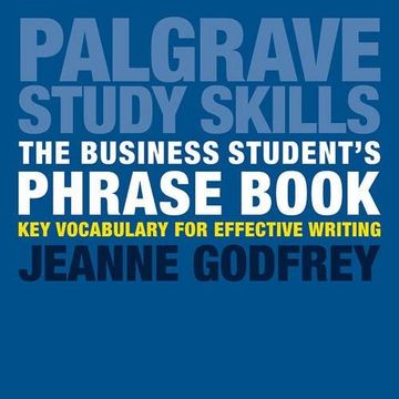 portada The Business Student's Phrase Book: Key Vocabulary for Effective Writing (Palgrave Study Skills)
