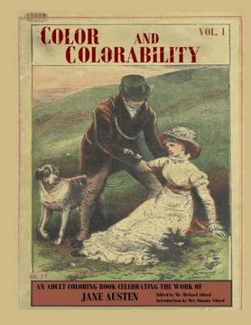 portada Color and Colorability: An Adult Coloring Book Celebrating the Work of Jane Austen (in English)