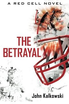 portada The Betrayal: A red Cell Novel (in English)