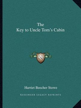 portada the key to uncle tom's cabin (en Inglés)