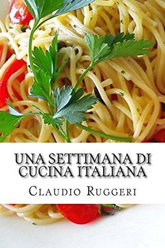 portada Una Settimana di Cucina Italiana (en Italiano)