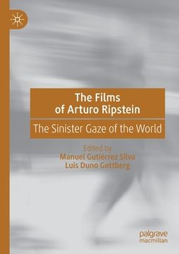 portada The Films of Arturo Ripstein: The Sinister Gaze of the World (in English)