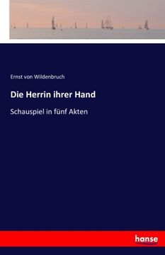 portada Die Herrin ihrer Hand: Schauspiel in fünf Akten (German Edition)
