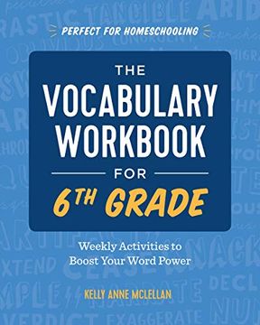 portada The Vocabulary Workbook for 6th Grade: Weekly Activities to Boost Your Word Power (en Inglés)