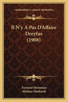 portada Il N'y A Pas D'Affaire Dreyfus (1908) (in Italian)