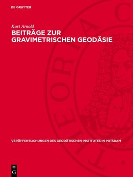 Beiträge Zur Gravimetrischen Geodäsie (in German)