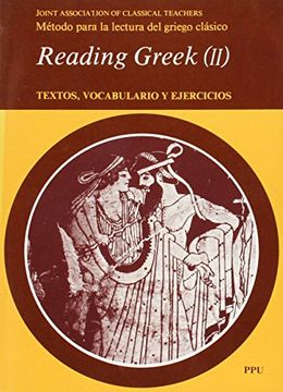 reading greek: textos, vocabulario y ejercicios ii (in Spanish)
