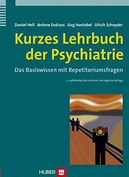 portada Kurzes Lehrbuch der Psychiatrie: Das Basiswissen mit Repetitoriumsfragen (en Alemán)