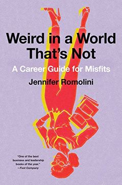 portada Weird in a World That's Not: A Career Guide for Misfits