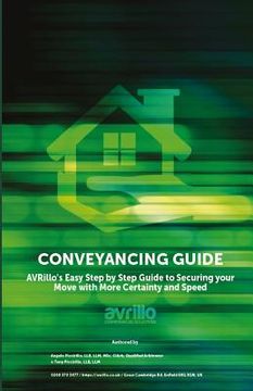 portada Conveyancing Guide: AVRillo's Easy Step by Step Guide to Securing your Move with More Certainty and Speed (en Inglés)