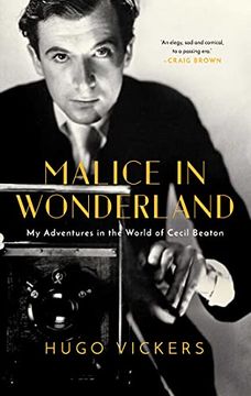 portada Malice in Wonderland: My Adventures in the World of Cecil Beaton 