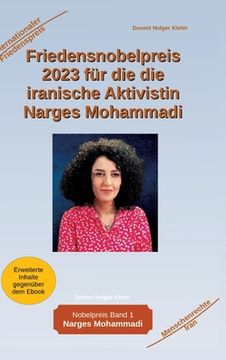 portada Friedensnobelpreis 2023 für die die iranische Aktivistin Narges Mohammadi (en Alemán)