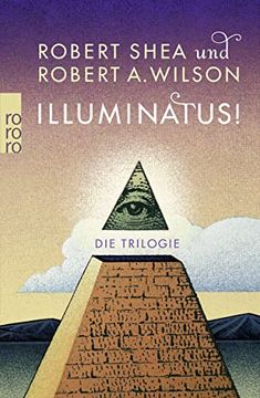 portada Illuminatus! Die Trilogie: Das Auge in der Pyramide 1. Der Goldene Apfel 2. Leviathan 3 (en Alemán)