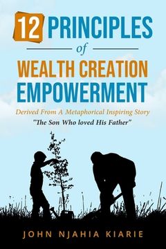 portada 12 Principles Of Wealth Creation Empowerment: How to succeed in business and wealth creation