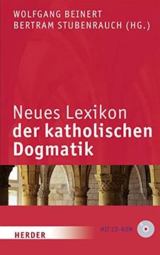 portada Neues Lexikon der Katholischen Dogmatik: 6. , Völlig neu Bearb. Auflage des "Lexikons der Katholischen Dogmatik" (in German)