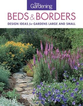 portada fine gardening beds & borders: design ideas for gardens large and small (en Inglés)