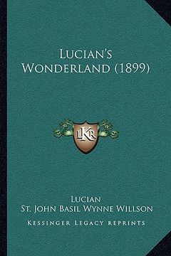 portada lucian's wonderland (1899) (en Inglés)