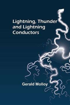 portada Lightning, Thunder and Lightning Conductors (en Inglés)
