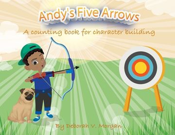 portada Andy'S Five Arrows: A Counting Book for Character Building (en Inglés)