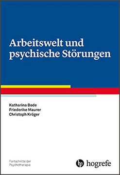 portada Arbeitswelt und Psychische Störungen (Fortschritte der Psychotherapie / Manuale für die Praxis)