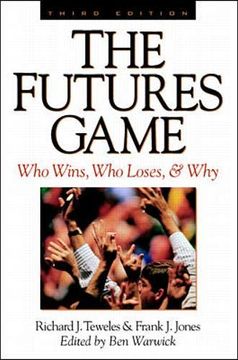 portada The Futures Game: Who Wins, who Loses, & why (en Inglés)