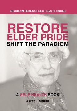 portada restore elder pride: shift the paradigm