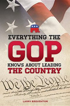 portada Everything the GOP Knows about Leading the Country