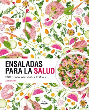 portada Ensaladas Para la Salud: Nutritivas, Sabrosas y Frescas (in Spanish)