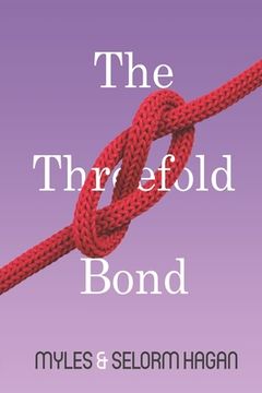 portada The Threefold Bond (en Inglés)