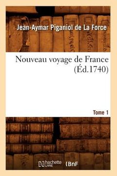 portada Nouveau Voyage de France. Tome 1 (Éd.1740) (in French)