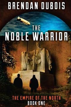 portada The Noble Warrior: Empire of the North: Book One