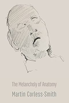 portada The Melancholy of Anatomy (in English)