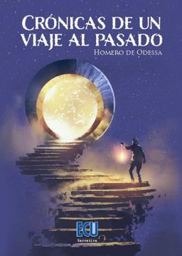 portada Crónicas de un Viaje al Pasado: 1 (Ecu) (in Spanish)