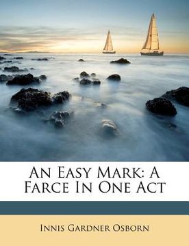 portada An Easy Mark: A Farce in One Act (in Africanos)