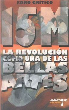 portada 15M. La Revolución como una de las Bellas Artes. (Faro Crítico)