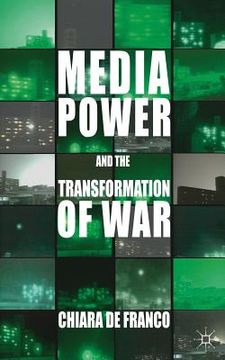 portada media power and the transformation of war