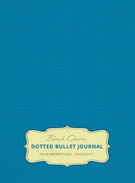 portada Large 8. 5 x 11 Dotted Bullet Journal (Blue #9) Hardcover - 245 Numbered Pages (en Inglés)