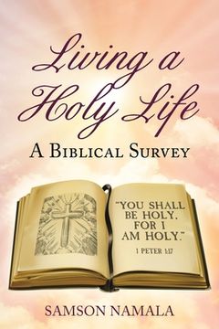 portada Living a Holy Life: A Biblical Survey (en Inglés)