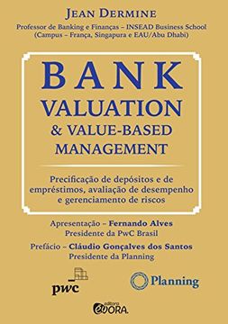 portada Bank valuation and value-based management: precificação de depósitos e de empréstimos, avaliação de desempenho e gerenciamento de riscos