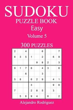 portada 300 Easy Sudoku Puzzle Book: Volume 5 (en Inglés)