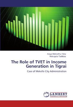 portada The Role of TVET in Income Generation in Tigrai: Case of Mekelle City Administration