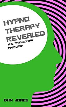 portada The Ericksonian Approach (Hypnotherapy Revealed) (in English)